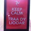 "Keep Calm - Traa Dy Liooar" Frame